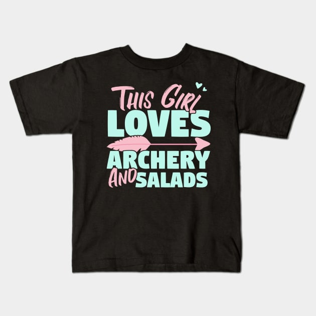 This Girl Loves Archery And Salads Gift graphic Kids T-Shirt by theodoros20